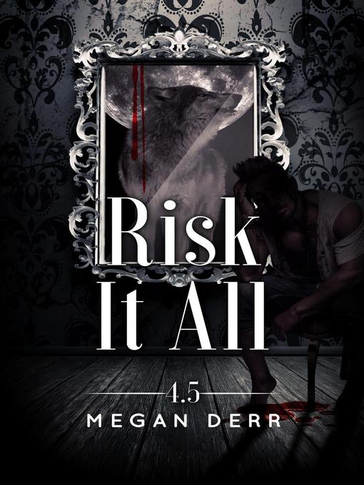 Title details for Risk it All by Megan Derr - Available